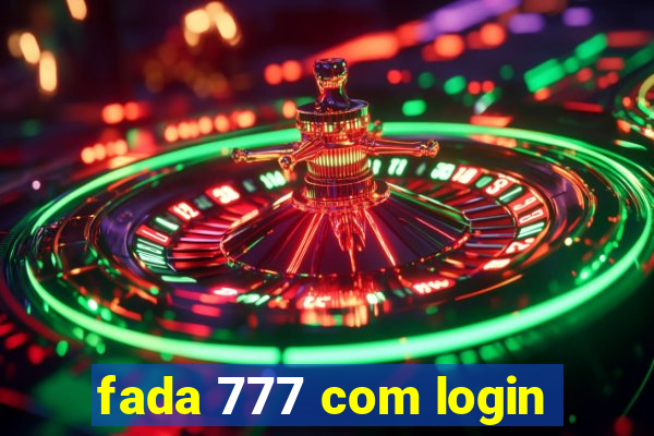 fada 777 com login